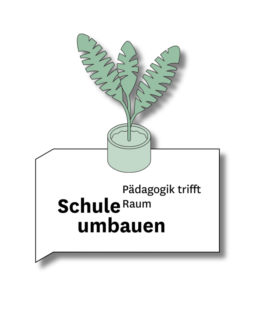 Schule umbauen